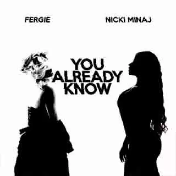 Instrumental: Fergie - You Already Know ft Nicki Minaj